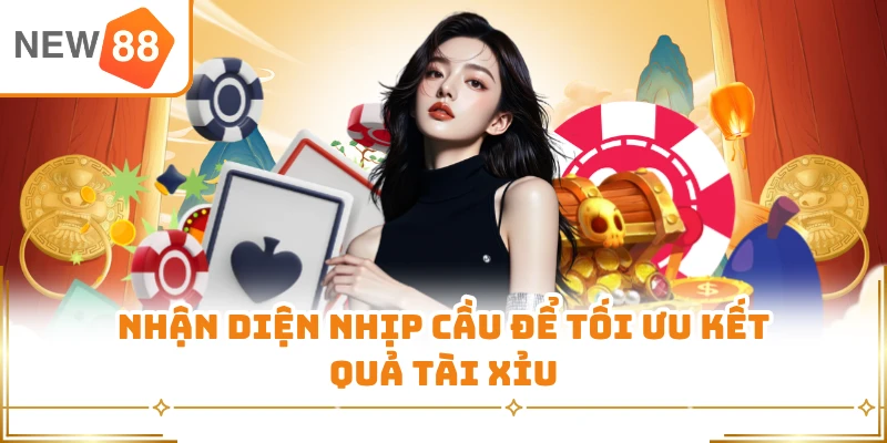 Nhận diện nhịp cầu để tối ưu kết quả tài xỉu