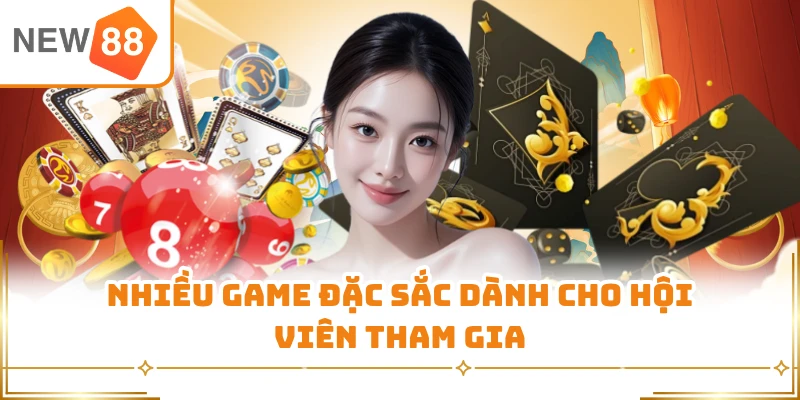 Nhiều game đặc sắc dành cho hội viên tham gia